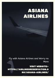 Fly With Asiana Airlines And Worry No More Airline Reservations Asiana Airlines Airlines