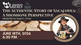 The Authentic Story of Sacajawea: A Shoshone Perspective