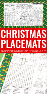 A great way to use fabric remnants! Printable Christmas Placemats For Kids Happiness Is Homemade