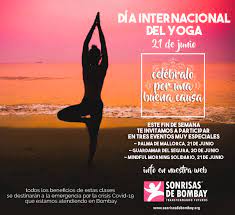 1 el yoga (del sánscrito yoga 'unión', योग en devanagari) se refiere a una tradicional disciplina física y mental que se originó en la india. Dia Internacional Del Yoga 21 De Junio Sonrisas De Bombay
