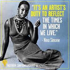 'you've got to learn to leave the table when love's no longer being served.', 'what kept me sane was knowing that things would change, and it was a question of you can't help it. Nina Simone Quote From Art Gives Me Life Facebook Nina Simone Nina Simone Quotes Inspirational People