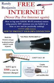 Browse the internet freely and undetected. Buy Free Internet Don T Pay For Internet Save Hundreds Of Dollars A Year By Building One Of These Simple Wifi Antennas Book Online At Low Prices In India Free Internet