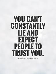 Picturequotes Com Liar Quotes Lies Quotes Trust Yourself Quotes