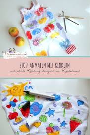 Stoff Bemalen Mit Kindern Individuelle Kleidung Designed Aus Kinderhand Mamahoch2 Kinder Hande Kinder Basteln Mit Kindern