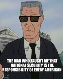 nulln مطاثة THE MAN WHO TAUGHT ME THAT NATIONAL SECURITY IS THE  RESPONSIBILITY OF EVERY AMERICAN imgilip.com imgflip.c com