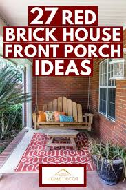 Out front porch railing guide gives you options for softwoods: 27 Red Brick House Front Porch Ideas Home Decor Bliss