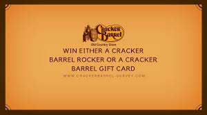 Not usable to purchase gift cards. Cracker Barrel Survey Win Rocking Chair Or 100 Gift Card