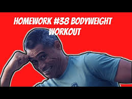 HomeWORK #38, Bodyweight Home Workout