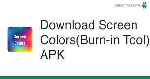 Color phone call screen, led flash 14.0 latest version apk by roadster apps for android free online at apkfab.com. Screen Colors Burn In Tool Apk 7 6 Android App Download
