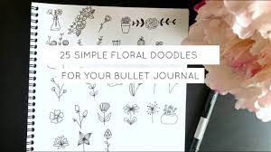 I have been asked so many times for a tutorial on how to draw the flowers i used in my 2019 new bullet journal/planner setup video, so here it is. 25 Simple Floral Doodles For Your Bullet Journal Youtube