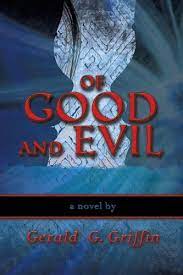 His goal is to align his legal services and guidance with the mission of richard schwartz & associates, p.a. Of Good And Evil Kindle Edition By Griffin Gerald G Literature Fiction Kindle Ebooks Amazon Com