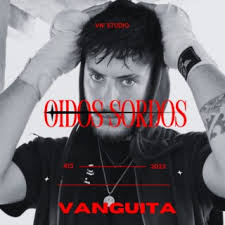 Download vanguita album songs: Oídos Sordos