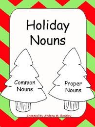Holiday Nouns Common Nouns And Proper Nouns Activity Nouns Activities Proper Nouns Activity Common And Proper Nouns