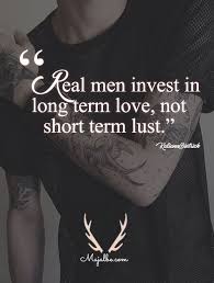27 Love Quotes Men Love Quotes Real Men Quotes Relationship Quotes
