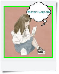 Materi Cerpen Pengertian Ciri Unsur Struktur Dan Fungsi Kelas Xi Semester Ganjil Karya Sastra