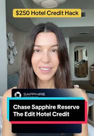 Maximize Your $250 Hotel Credit with Chase Sapphire Reserve