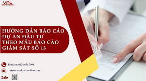 Hướng dẫn báo cáo dự án đầu tư theo mẫu báo cáo giám sát số 13