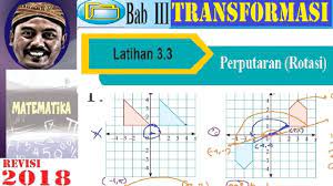 Terhadap sumbu x x y 2. Transformasi Geometri Smp Kelas 9 Buku Bse Revisi 2018 Matematika Lat 3 2 Rotasi Lat 3 3 No 1 4 Youtube