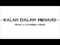 Wafiy & sheikh baseer 'kalah dalam menang'. Koleksi Lirik Lagu Mawi Feat Shamsul Yusof Kalah Dalam Menang