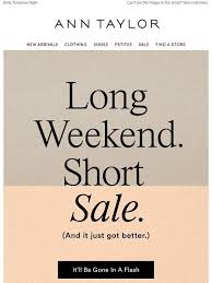 Milled Has Emails From Ann Taylor Including New Arrivals Sales Discounts And Coupon Codes Shopping Sale Sale Email Design