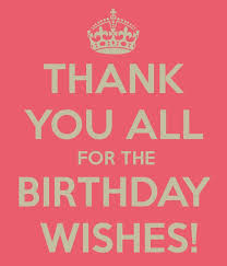 Happy Birthday Thank You Text Meme Thank You For Birthday Wishes Messages For Friends And Family Birthday Wishes For Myself Thank You For Birthday Wishes Birthday Wishes Messages