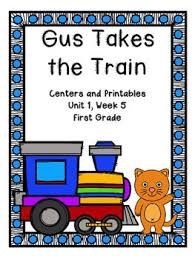 Journey S Gus Takes The Train Printables And Centers Distance Learning Train Activities Rainbow Writing 1st Grade Centers