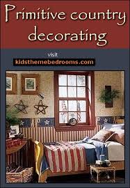 Affordable home décor online is easy with oriental trading's huge selection of candles, vases. Primitive Americana Theme Bedroom Decorating Ideas