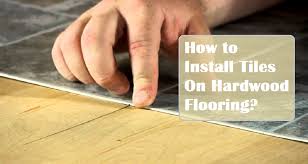 Lowe's® has your next project covered. How To Install Tiles On Hardwood Flooring Almahdi