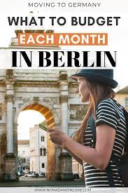 Moving To Germany What To Budget Each Month Living Abroad In Berlin Moving To Germany Berlin Germany
