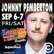 🤣 COMEDIAN JOHNNY PEMBERTON from NBC's SUPERSTORE, FALLOUT ON PRIME, 21  JUMP STREET, YOU'RE THE WORST, CONAN AND MORE!