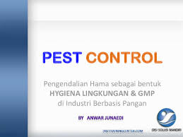 Pest control adalah dalam bahasa indonesia berarti pengendalian hama adalah suatu proses usaha dengan demikian penggunaan pestisida akan semakin berkurang bahkan tidak diperlukan lagi. Pdf Pest Control Pengendalian Hama Vs Hygiena Lingkungan Gmp Di Industri Berbasis Pangan Disi Training Center Academia Edu