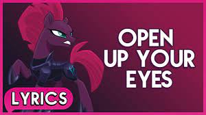Open up your eyes lyrics. Tempest Shadow Open Up Your Eyes Lyrics My Little Pony The Movie Youtube