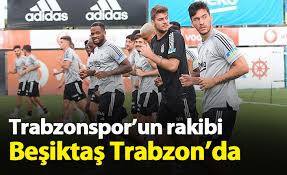 Haftalardır beklenen dev maç nefes kesti. Trabzonspor Un Rakibi Besiktas Trabzon Da