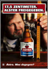Astra 002 17 5 Zentimeter Alster Freigegeben Astra Was Dagegen Bier Werbung Astra Bier Bier Lustig