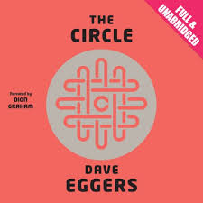 The circle proposes projects that would allow police officers to target people who might become criminals, though they have not yet committed any crimes. The Circle Audiobook Dave Eggers Audible Co Uk