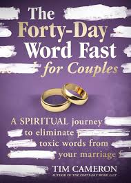 Maybe you would like to learn more about one of these? The Forty Day Word Fast For Couples Tim Cameron 9781629998428 Amazon Com Books