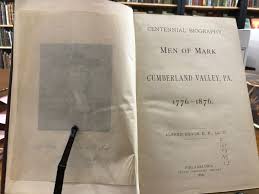 1876 Men of Mark of Cumberland Valley PA 1776-1876 Alfred Nevin Illustrated