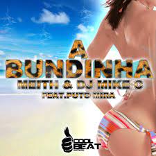 A Bundinha (feat. P**o Mira) - EP by Meith & DJ Mike C on Apple Music