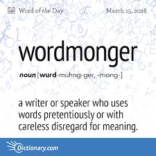 Wordmonger Word Of The Day Dictionary Com Uncommon Words Unusual Words Words