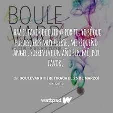 Consideró un lugar seguro y confiable para libro gratis es una de las tiendas en línea favoritas para comprar boulevard libro pdf a precios mucho más bajos de lo que pagaría si compra. 53 Ideas De Boulevard Frases Libros Wattpad Libros Frases De Libros Juveniles