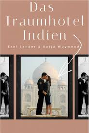 Das Traumhotel Indien In 2020 Traumhotel Filme Hotel