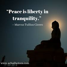 Peace Is Liberty In Tranquility Marcus Tullius Cicero Marcustulliuscicero Peace Liberty Tranquility Yoga Yogainspiratio Yoga Inspiration Cicero Peace