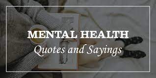 Such positive mental health quotes are inspiring on mental health and mental illness. 54 Inspirational Mental Health Quotes To Uplift Your Positivity Dp Sayings