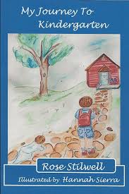 My Journey to Kindergarten: I began thinking about my time as a  kindergarten teacher several years go. I LOVED IT. (How Timmy Grew) eBook :  Stilwell, Rose, Sierra, Hannah: Amazon.in: Kindle Store