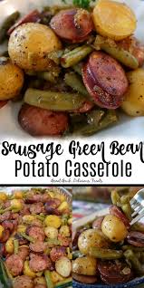Sausage Green Bean Potato Casserole Is Loaded With Sausage Kielbasa Green Beans Potatoes And Seasoned Perfect Green Bean Recipes Potato Casserole Green Beans