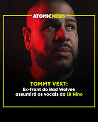 O ex-frontman do Bad Wolves, Tommy Vext, assumirá os vocais da banda de  nu-metal Ill Nino em sua turnê europeia. Segundo portais tais como Medium,  Loudwire e @pagenumetal, Vext também irá estará