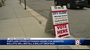Portland To Offer Expanded Hours For Absentee Voting Add Ballot Drop Box