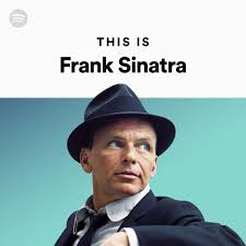 His music though would be popular among about the same percentage of fans who love opera, classical or traditional jazz. This Is Frank Sinatra Spotify Playlist