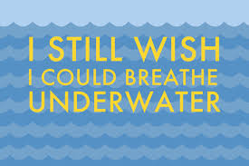 Life Aquatic Breathe Underwater Print By Andsoitgoesshop On Etsy Nautical Underwater Quotes Swimming Quotes Breathing Underwater