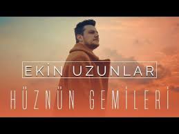 Ekin Uzunlar Huznun Gemileri Youtube Muzik Muzik Indirme Sarkilar